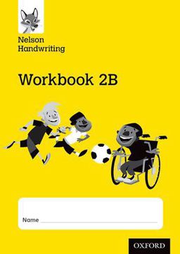 Nelson Handwriting: Year 2/Primary 3: Workbook 2B (pack Of 10)