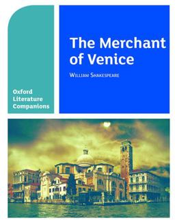 Oxford Literature Companions: the Merchant of Venice
