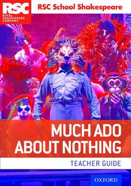 RSC School Shakespeare Much Ado about Nothing
