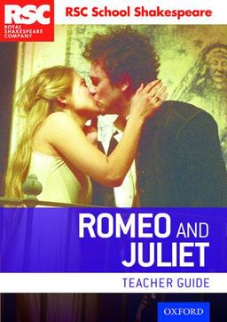 RSC School Shakespeare Romeo and Juliet Teacher Guide  9780198369295 Front Cover