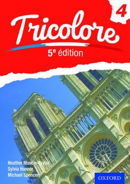 Tricolore 5e Edition Student Book 4 Tricolore 5e Edition Student Book 4