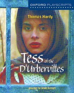 Oxford Playscripts: Tess of the D'Urbervilles