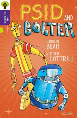 Oxford Reading Tree All Stars: Oxford Level 11 Psid and Bolter