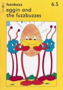Fuzzbuzz - Eggin and the Fuzzbuzzes