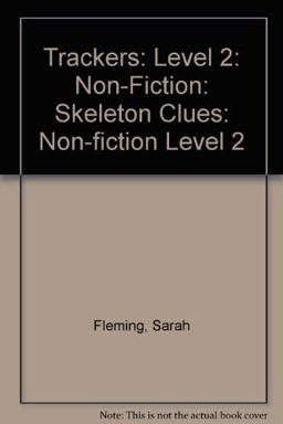 Trackers: Level 2: Non-Fiction Skeleton Clues