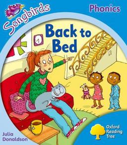 Songbirds Phonics: Back to Bed