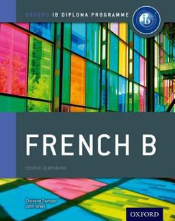 IB French B: Course Book Oxford IB Diploma Program  9780198390060 Front Cover