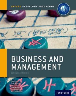 IB Business and Management: Course Book IB Business and Management: Course Book