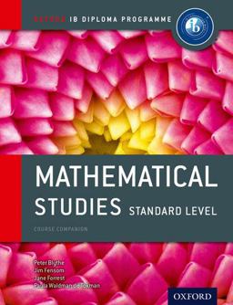 IB Mathematical Studies Standard Level Course Book Oxford IB Diploma Program 2nd 9780198390138 Front Cover