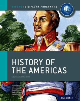 IB History of the Americas Course Book Oxford IB Diploma Program  9780198390152 Front Cover