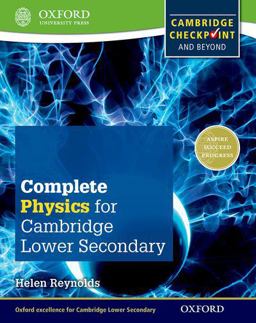 Complete Physics for Cambridge Secondary 1 Student Book For Cambridge Checkpoint and Beyond  9780198390244 Front Cover