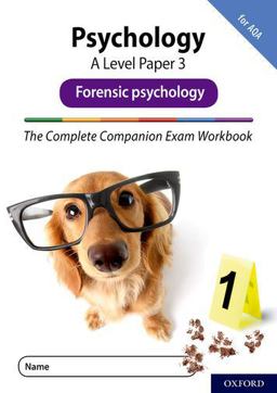 Psychology A Level Paper 3: Forensic Psychology
