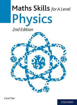Maths Skills for a Level Physics Second Edition