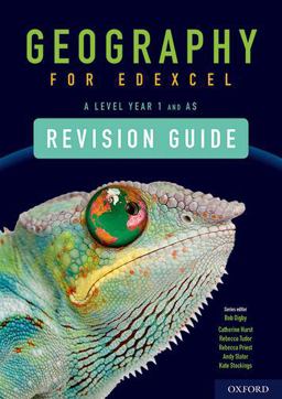 Geography for Edexcel a Level Year 1 and AS Level Revision Guide