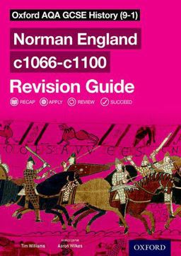 Oxford AQA GCSE History (9-1) - Norman England C1066-C1100 Oxford AQA GCSE History (9-1) - Norman England C1066-C1100