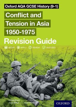 Oxford AQA GCSE History (9-1) Conflict and Tension in Asia 1950-1975