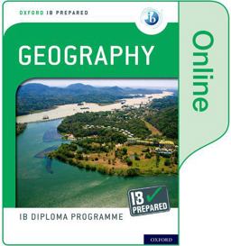 Oxford IB Diploma Programme IB Prepared: Geography (Online)