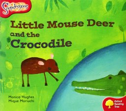 Oxford Reading Tree: Stage 4: Snapdragons: Little Mouse Deer and the Crocodile  9780198455325 Front Cover