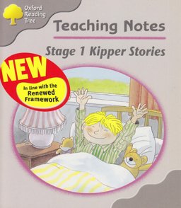 Oxford Reading Tree: Stage 1: Kipper Storybooks Teaching Notes