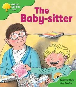 Oxford Reading Tree: Level 2: More Stories A: the Baby-Sitter