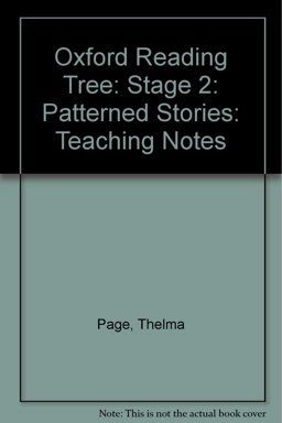 Oxford Reading Tree: Stage 2: Patterned Stories Teaching Notes