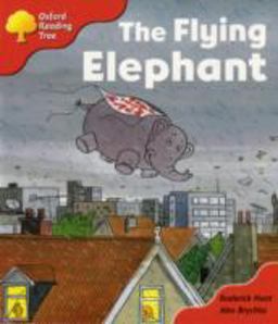Oxford Reading Tree: Stage 4: More Storybooks B the Flying Elephant
