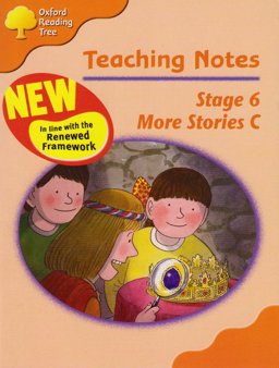 Oxford Reading Tree: Stage 6: More Storybooks C Teaching Notes
