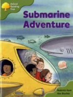 Oxford Reading Tree: Stage 6 and 7:More Storybooks B Submarine Adventure