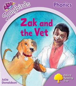 Oxford Reading Tree: Stage 1+: Songbirds Zak and the Vet