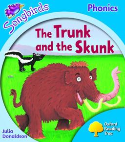 Oxford Reading Tree: Stage 3: Songbirds the Trunk and the Skunk