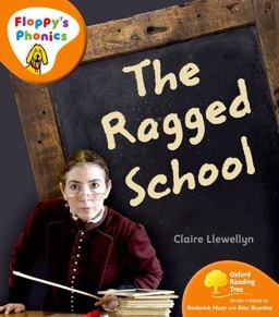 Oxford Reading Tree: Stage 6: Floppy's Phonics Non-Fiction: Ragged School