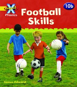 Project X Phonics: Yellow 10b Football Skills