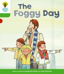 Oxford Reading Tree: Stage 2: More Stories B: the Foggy Day
