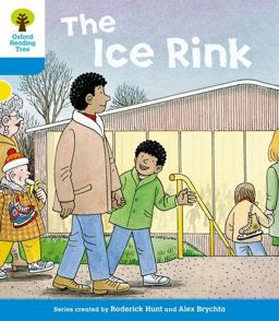 Oxford Reading Tree: Stage 3: First Sentences: the Ice Rink