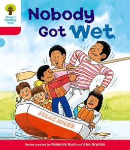 Oxford Reading Tree: Stage 4: More Stories A: Nobody Got Wet