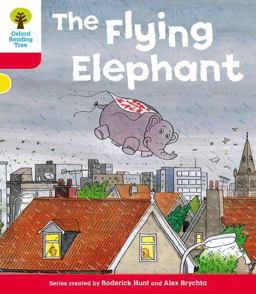 Oxford Reading Tree: Stage 4: More Stories B: the Flying Elephant