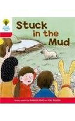 Oxford Reading Tree: Stage 4: More Stories C: Stuck in the Mud