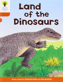 Oxford Reading Tree: Stage 6: Stories: Land of the Dinosaurs  9780198482796 Front Cover