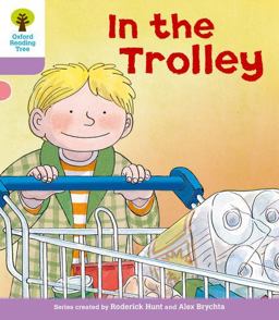 Oxford Reading Tree: Decode and Develop: Stage 1+, Stage 2 and Stage 3: in the Trolley