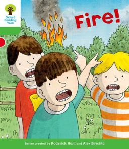 Oxford Reading Tree: Decode and Develop: Stage 1+, Stage 2 and Stage 3: Fire!