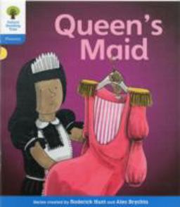 Oxford Reading Tree: Stage 3: Floppy's Phonics Fiction: the Queen's Maid