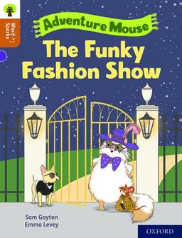 Oxford Reading Tree Word Sparks: Level 8: the Funky Fashion Show
