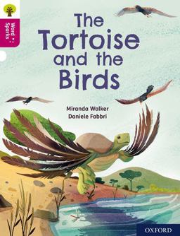 Oxford Reading Tree Word Sparks: Level 10: the Tortoise and the Birds