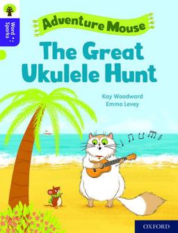 Oxford Reading Tree Word Sparks: Level 11: the Great Ukulele Hunt
