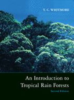 Introduction to Tropical Rain Forests 2nd 9780198501473 Front Cover