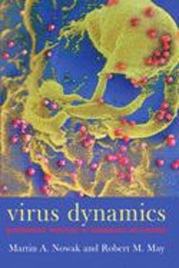 Virus Dynamics Mathematical Principles of Immunology and Virology  9780198504177 Front Cover