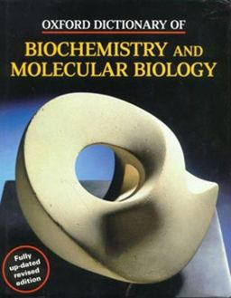 Oxford Dictionary of Biochemistry and Molecular Biology