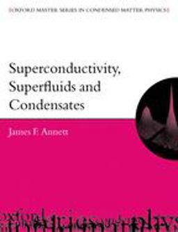 Superconductivity, Superfluids, and Condensates  9780198507567 Front Cover