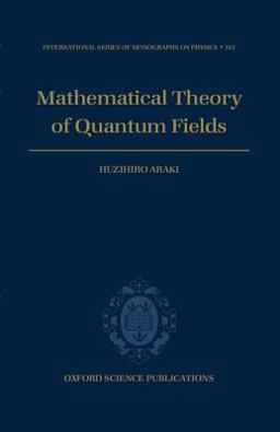Mathematical Theory of Quantum Fields  9780198517733 Front Cover