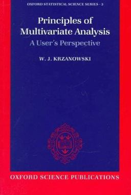 Principles of Multivariate Analysis A User's Perspective  9780198522300 Front Cover
